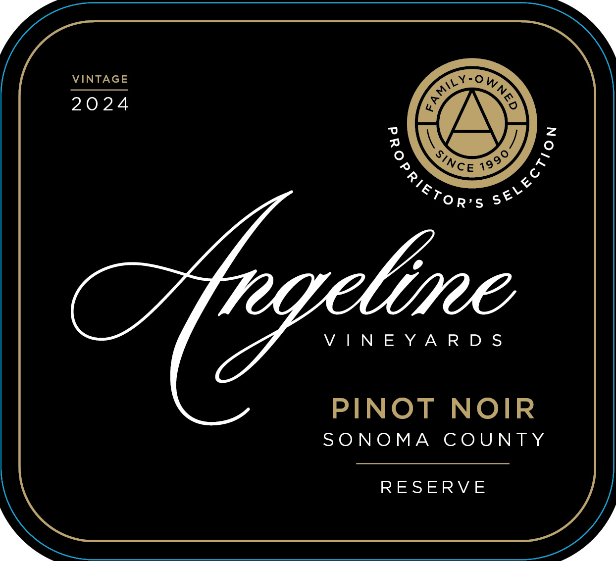 TABC label artwork for ANGELINE VINEYARDS Pinot Noir Proprietor's Selection Reserve Sonoma County