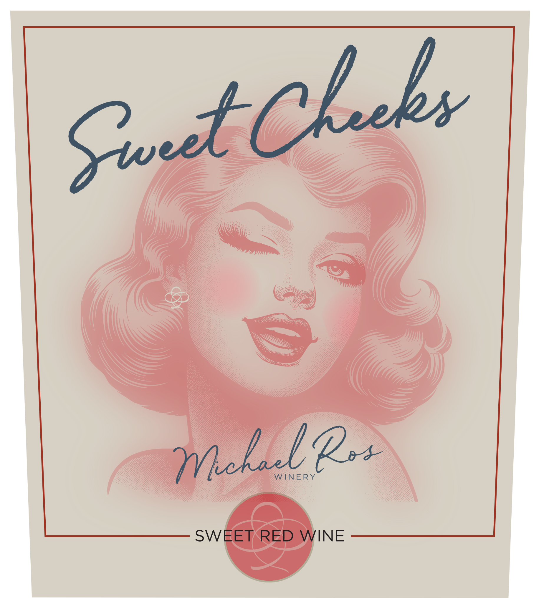 TABC label artwork for MICHAEL ROS WINERY SWEET CHEEKS