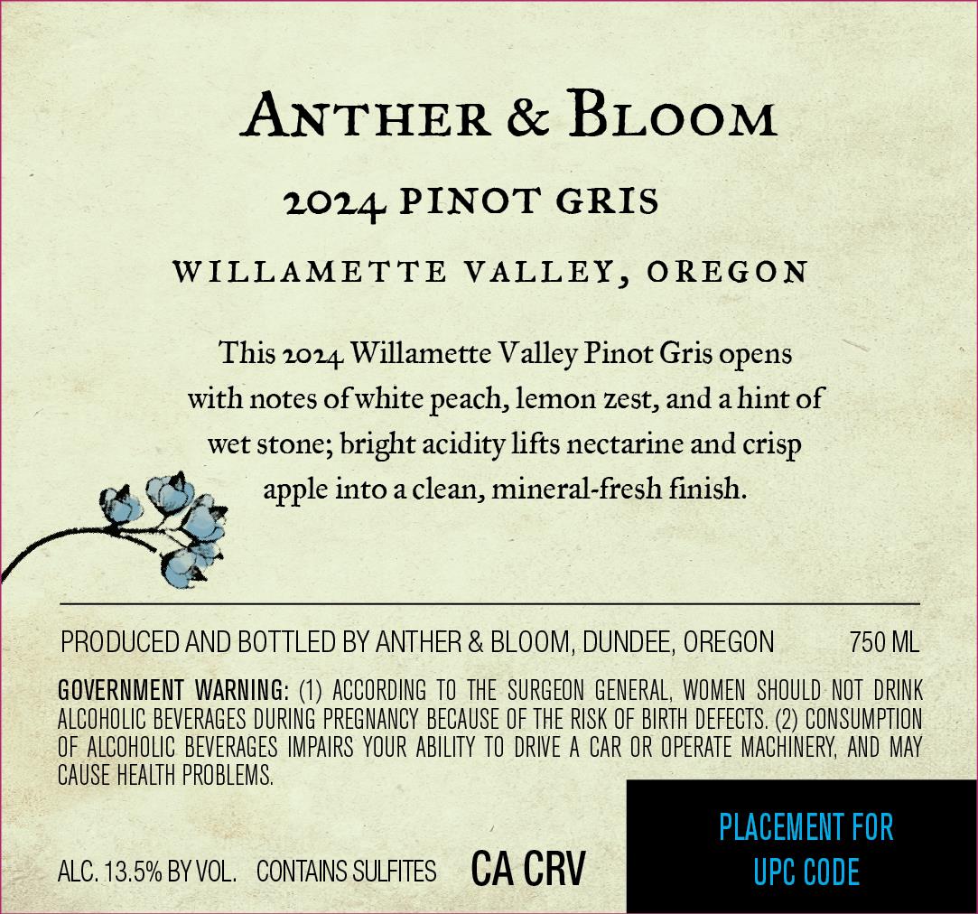 TABC label artwork for ANTHER & BLOOM PINOT GRIS WILLAMETTE VALLEY