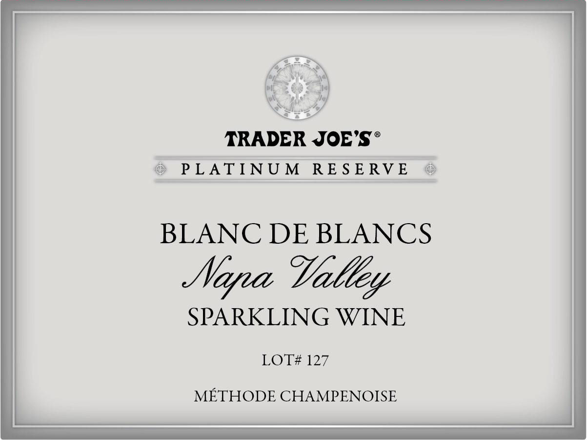 TABC label artwork for TRADER JOE'S PLATINUM RESERVE BLANC DE BLANCS BRUT LOT# 127 SPARKLING WINE NAPA VALLEY