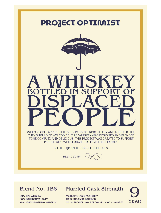 TABC label artwork for Project Optimist, Whiskey Bottled in Support of Displaced People, Blend No. 1B6