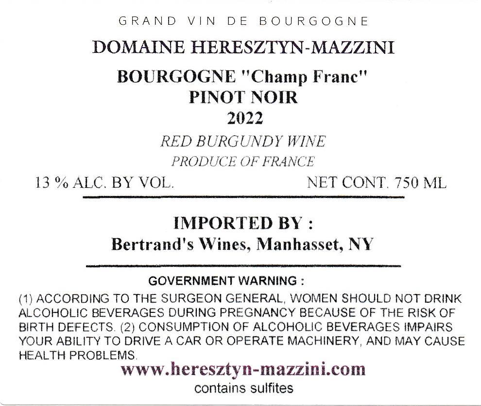 TABC label artwork for DOMAINE HERESZTYN-MAZZINI Champ Franc Bourgogne Pinot Noir