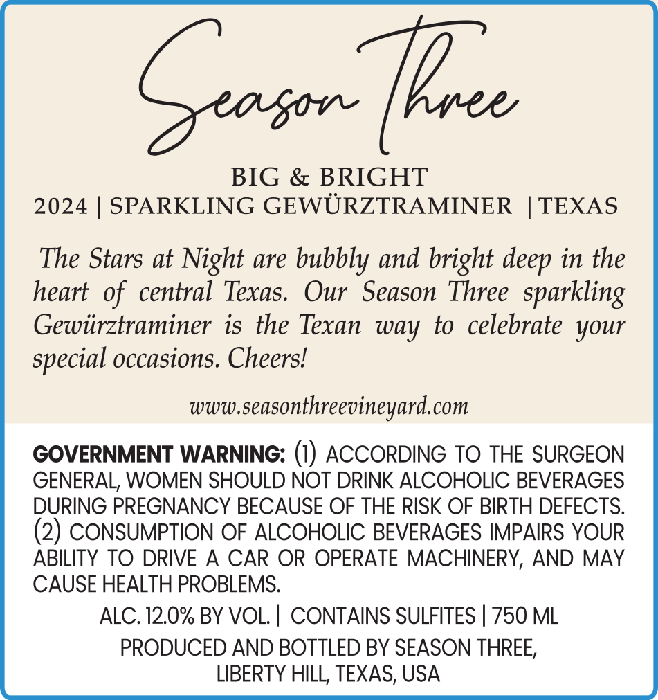 TABC label artwork for SEASON THREE BIG & BRIGHT GEWURZTRAMINER TEXAS