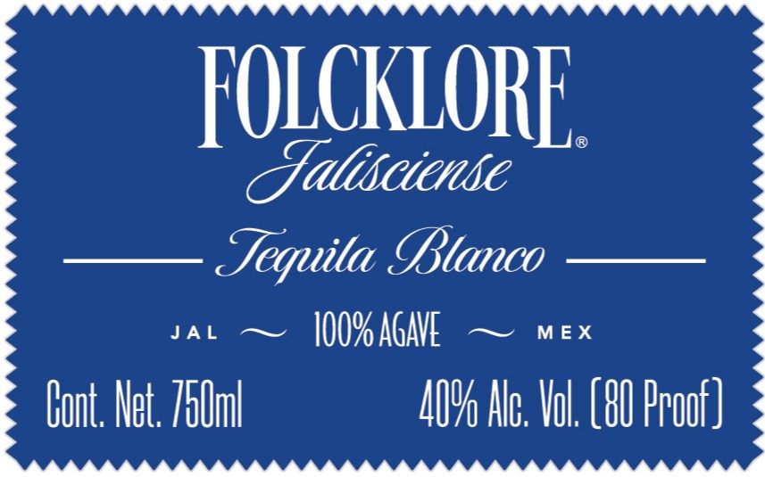 TABC label artwork for FOLCKLORE JALISCIENSE TEQUILA BLANCO